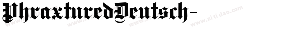 PhraxturedDeutsch字体转换