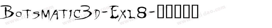 Botsmatic3d-Exl8字体转换