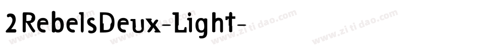 2RebelsDeux-Light字体转换