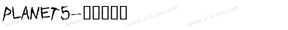PLANET5字体转换
