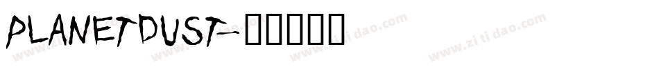 PLANETDUST字体转换