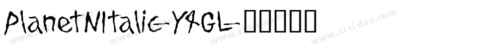 PlanetNItalic-Y4GL字体转换