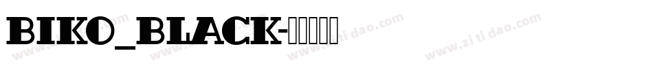 Biko_Black字体转换