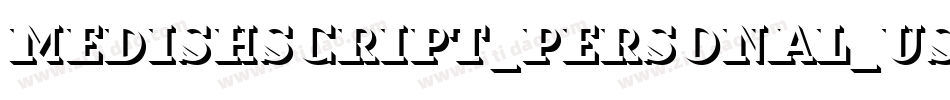 MedishScript_PERSONAL_USE_ONLY字体转换