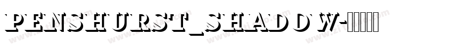 Penshurst_Shadow字体转换