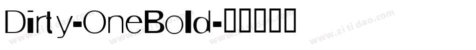 Dirty-OneBold字体转换