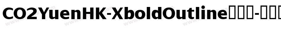 CO2YuenHK-XboldOutline转换器字体转换