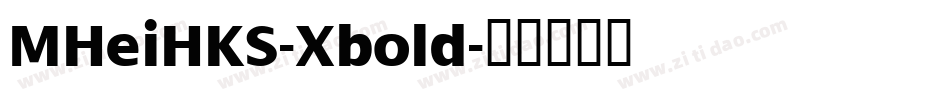 MHeiHKS-Xbold字体转换