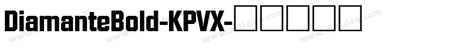 DiamanteBold-KPVX字体转换