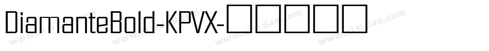 DiamanteBold-KPVX字体转换