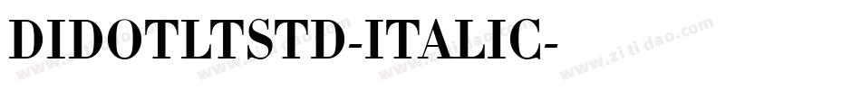 DIDOTLTSTD-ITALIC字体转换