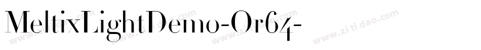 MeltixLightDemo-Or64字体转换 MeltixLightDemo-Or64字体转换