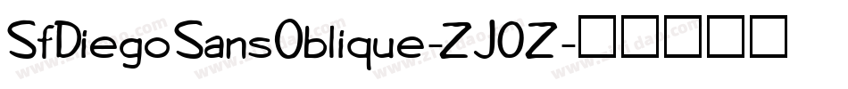 SfDiegoSansOblique-ZJ0Z字体转换