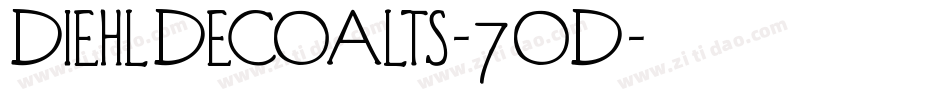 DiehlDecoAlts-7oD字体转换 DiehlDecoAlts-7oD字体转换