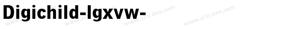 Digichild-lgxvw字体转换