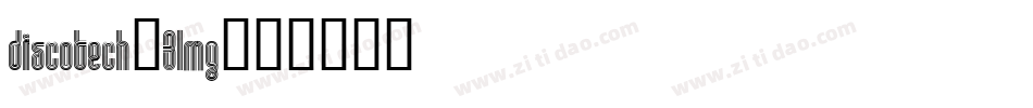 Discotech-3lMG字体转换