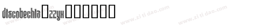 Discotechia-zZYX字体转换