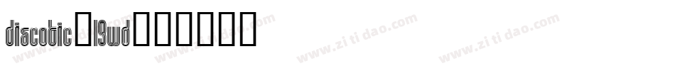 Discotic-l9wd字体转换