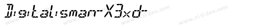 Digitalisman-X3xd字体转换