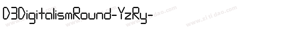 D3DigitalismRound-YzRy字体转换