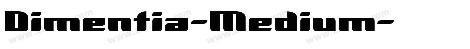 Dimentia-Medium字体转换