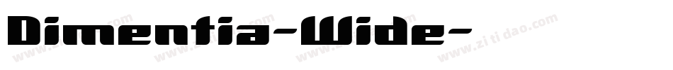 Dimentia-Wide字体转换
