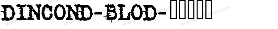 DINCOND-BLOD字体转换