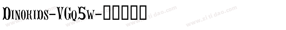 Dinokids-VGq5w字体转换