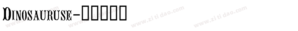 Dinosauruse字体转换