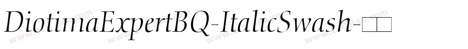 DiotimaExpertBQ-ItalicSwash字体转换