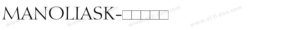 MANOLIASK字体转换