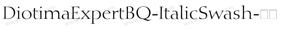 DiotimaExpertBQ-ItalicSwash字体转换