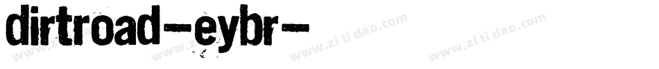 DirtRoad-EYBr字体转换