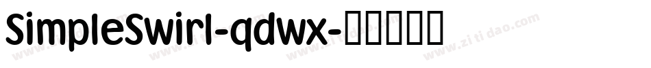 SimpleSwirl-qdwx字体转换