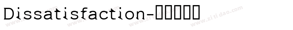 Dissatisfaction字体转换