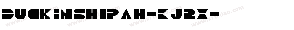 DuckInShipah-Kj2X字体转换