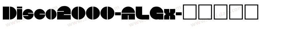 Disco2000-ALGx字体转换
