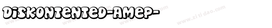 Diskontented-Amep字体转换