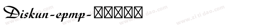 Diskun-epmp字体转换