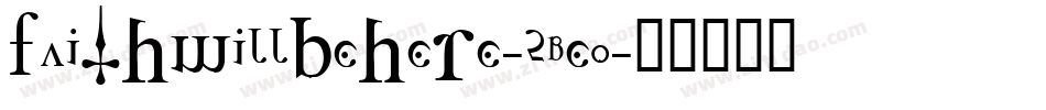 Faithwillbehere-2Beo字体转换