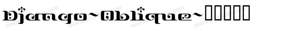 Django-Oblique字体转换
