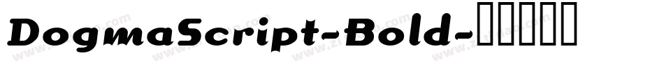 DogmaScript-Bold字体转换