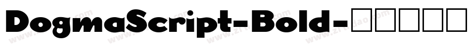 DogmaScript-Bold字体转换