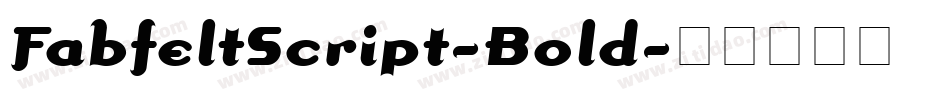 FabfeltScript-Bold字体转换