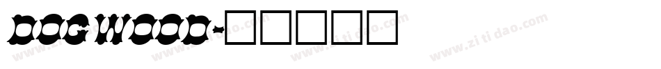 DOGWOOD字体转换