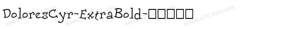 DoloresCyr-ExtraBold字体转换