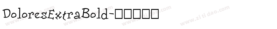DoloresExtraBold字体转换
