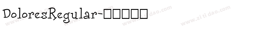 DoloresRegular字体转换