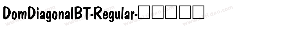 DomDiagonalBT-Regular字体转换