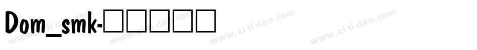 Dom_smk字体转换